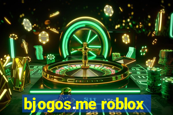 bjogos.me roblox